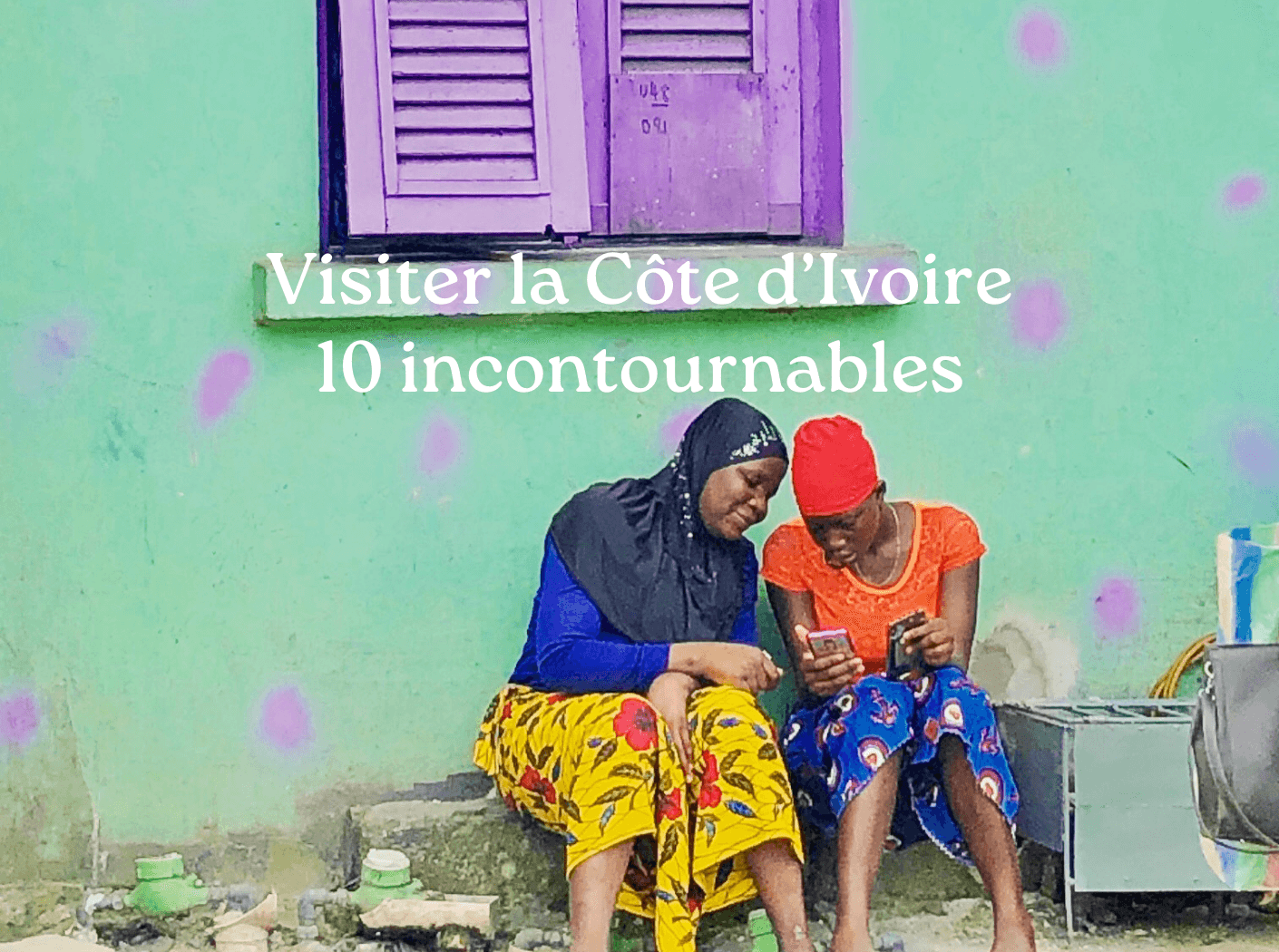 Visiter la Côte d'Ivoire